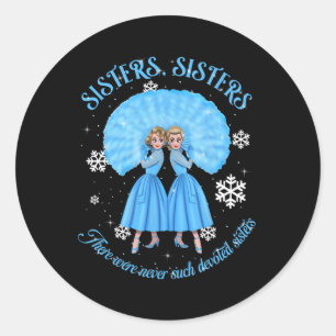Sisters White Christmas Movie 1954 Xmas Snow Holid Runder Aufkleber
