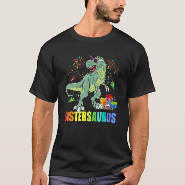 Sistersaurus Birthday Rex Dinosaur Sister Saurus T-Shirt (Vorderseite)