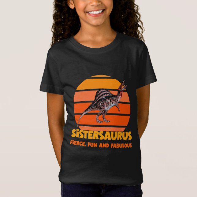 Sistersaurus: Fierce, Spaß und fabelhaft Funny T-Shirt (Vorderseite)