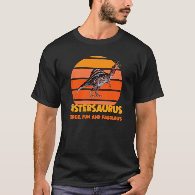 Sistersaurus: Fierce, Spaß und fabelhaft T-Shirt (Vorderseite)
