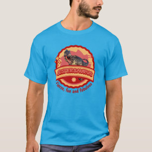 Sistersaurus: Fierce, Spaß und fabelhaft T-Shirt
