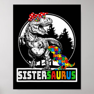 Sistersaurus T Rex Dinosaurier Sister Saurus Autis Poster