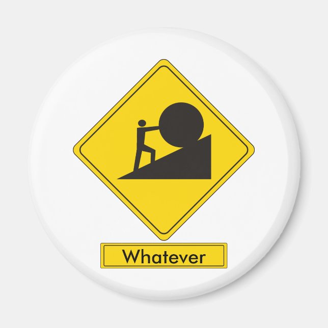 Sisyphus Road Sign Magnet (Vorne)