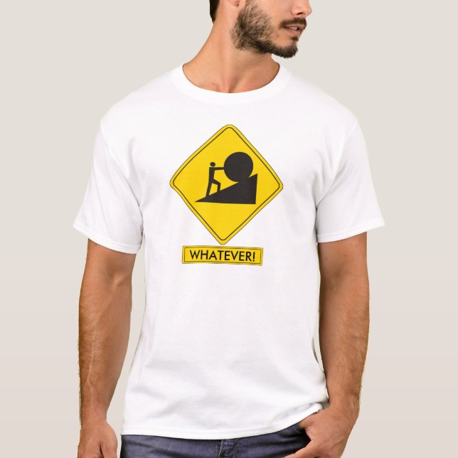 Sisyphus Verkehrsschild T-Shirt (Vorderseite)