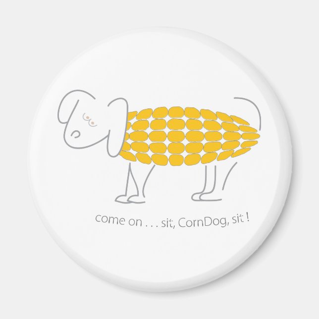 Sit CornDog! Magnet (Vorne)