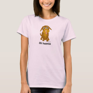Sit geschieht T - Shirt