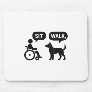 Sit Walk Istive Animes Rollstuhl Hunde Humor Mousepad