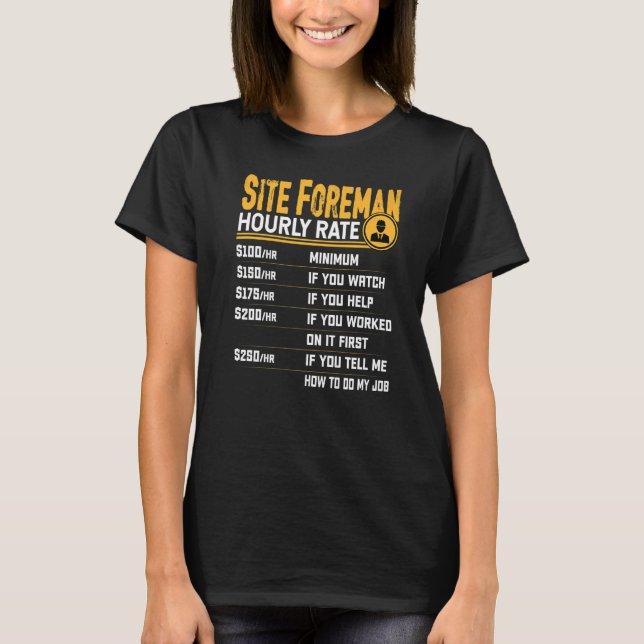 Site Foreman Stundenlohn Site Foreman Manager T-Shirt (Vorderseite)