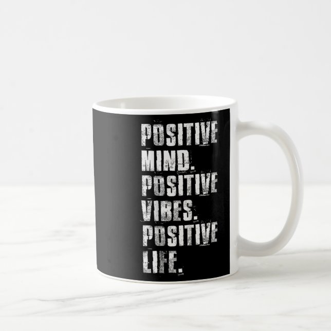 Sitive Mind Sitive Vibes Sitive Life Motivational  Kaffeetasse (Rechts)