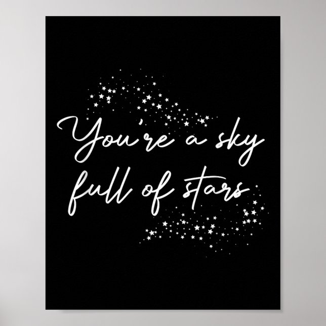Sitive Motivational You're A Sky Full Of Stars Upl Poster (Vorne)