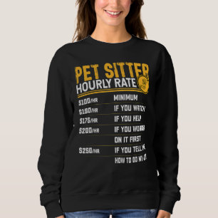 Sitter Sitter Stundensatz Haustiere Sitzplatz Haus Sweatshirt