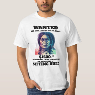 Sitting Bull Gewollt Poster-T - Shirt