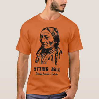 Sitting Bull Native American Lakota Leader T-Shirt
