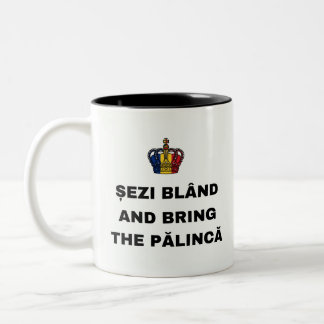SITZ GEMÜTLICH UND BRING DIE PĂLINCĂ ZWEIFARBIGE TASSE
