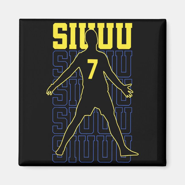 Siuuuu Funny Soccer Present For Soccer Lovers Fans Magnet (Vorne)