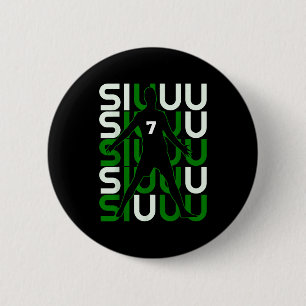 Siuuuu Lustiges Fußballgeschenk für Fußballfans Button