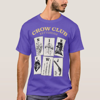 Six of Crows Ketterdam Krähenclub 1 T-Shirt