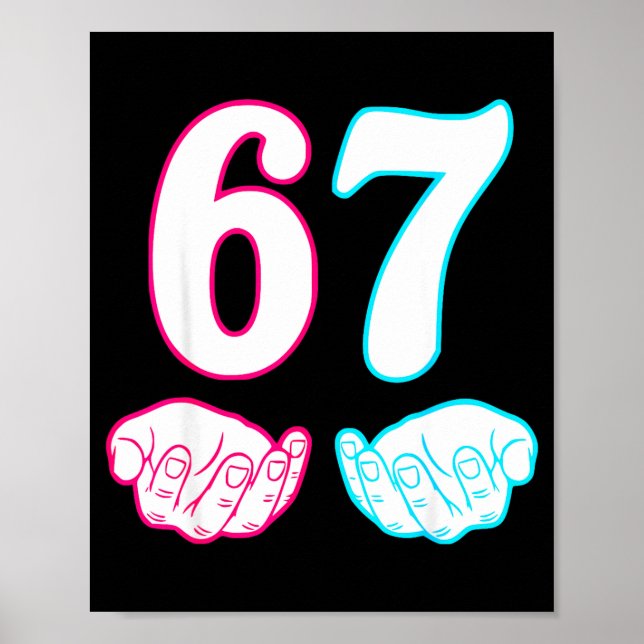 Six Seven 67 6 7 Kids 67 N Boys 6-7 Meme Hands Fun Poster (Vorne)