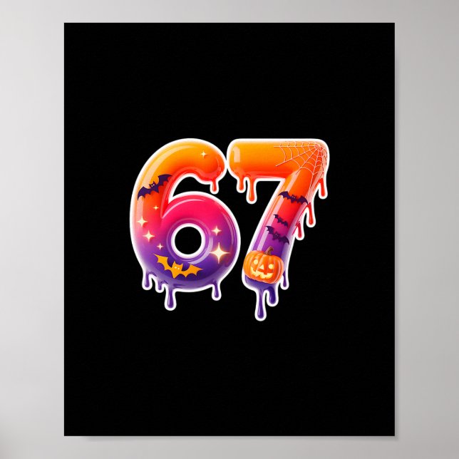 Six Seven 67 6 7 Meme Design Lustiges Eis-Drip  Poster (Vorne)