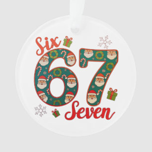 Six Seven 67 6 7 Meme Weihnachten Xmas Santa Hut Ornament