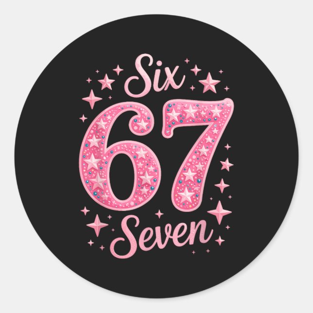 Six Seven 67 Birthdayalpha Slang Gen 67th Number 6 Runder Aufkleber (Vorderseite)