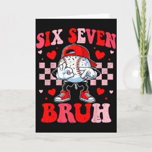 Six Seven 67 Bruh 6 7 Meme Baseball Eiscreme tropf Karte