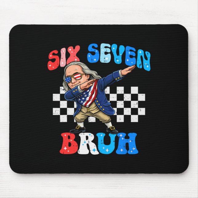 Six Seven 67 Bruh 6 7 Meme Ben Franklin Dabbing 4t Mousepad (Vorne)