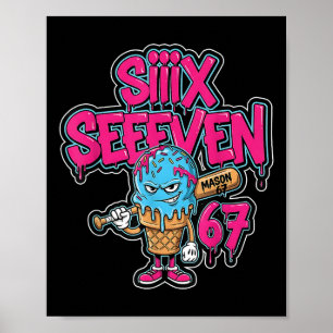 Six Seven 67 Bysebyll Player Eis Drip Meme L Poster