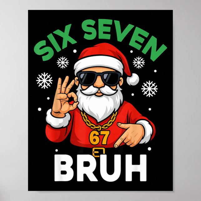 Six Seven 67 Christmas 6 7 Bruh Boys Kids 6-7 Meme Poster (Vorne)