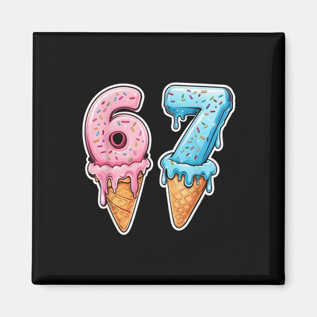 Six Seven 67 Eis Drip Sport Cool Meme Lustig Magnet (Vorne)