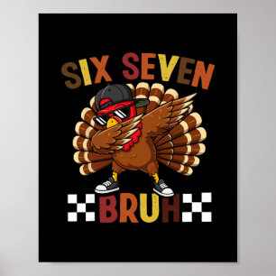 Six Seven 67 Erntedankfest-Meme Lustig Dankbarer T Poster