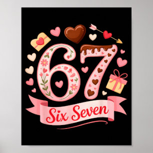 Six Seven 67 Florales Herz Valentinstag Süße Outf Poster
