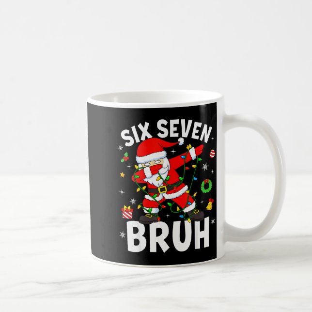 Six Seven 67 Gen Z Alpha Meme Bruh Christmas Dabbi Kaffeetasse (Rechts)