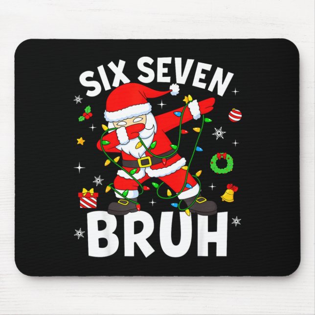 Six Seven 67 Gen Z Alpha Meme Bruh Christmas Dabbi Mousepad (Vorne)