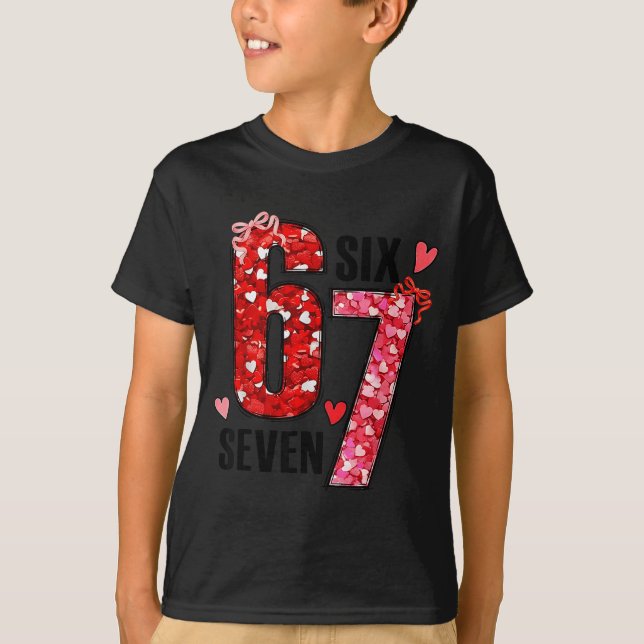 Six Seven 67 Hearts 6 7 Meme Boys Girls Kids Valen T-Shirt (Vorderseite)