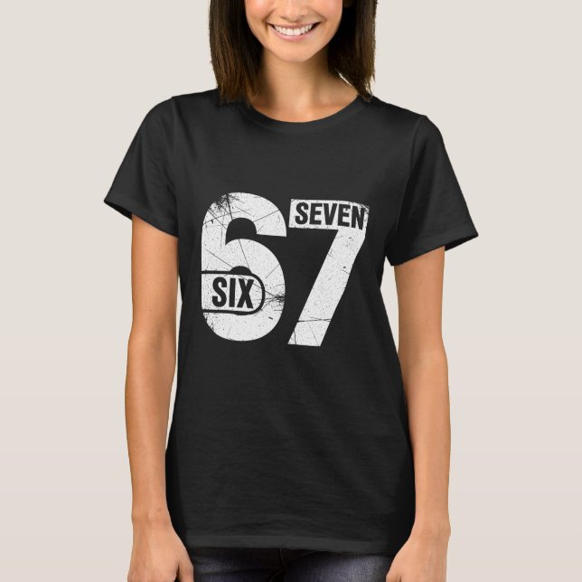Six Seven 67 Lustiger Meme  T-Shirt (Vorderseite)