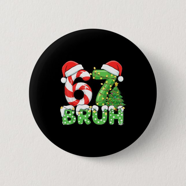 Six Seven 67 Lustiger Weihnachtsmann Bruh Weihnach Button (Vorderseite)