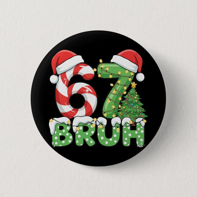 Six Seven 67 Lustiger Weihnachtsmann Bruh Weihnach Button (Vorderseite)