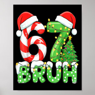 Six Seven 67 Lustiger Weihnachtsmann Bruh Weihnach Poster