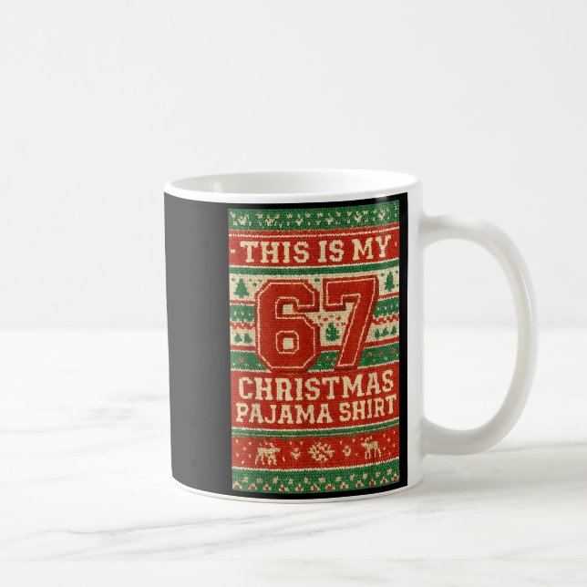 Six Seven 67 Meme 6 7 Holiday Christmas Pajamas Br Kaffeetasse (Rechts)