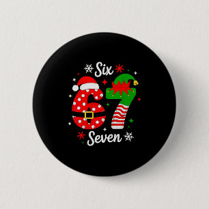 Six Seven 67 Meme 6 7 Weihnachtsmann Weihnachts-Py Button