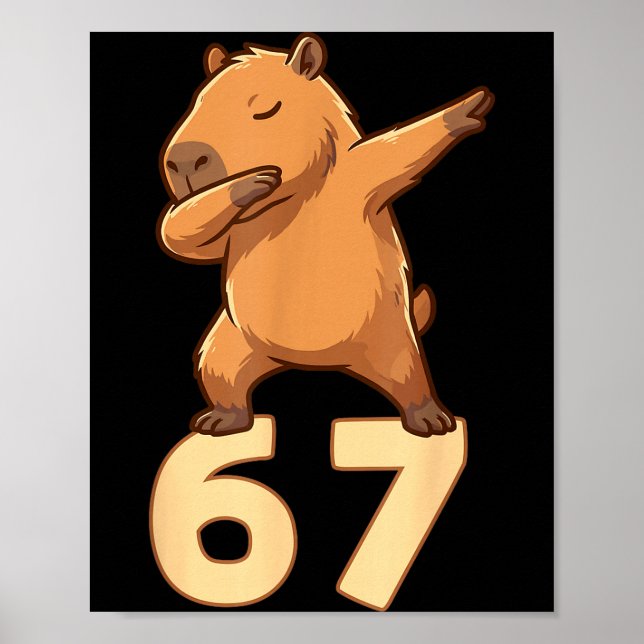 Six Seven 67 Meme Capybara Funny 67 Capybara For K Poster (Vorne)