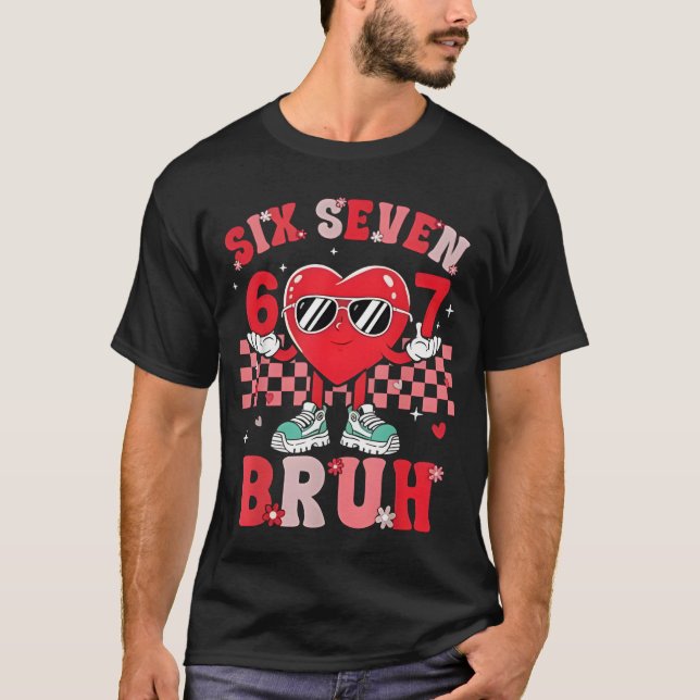 Six Seven 67 Meme Cool Valentine’s for Teens Boys  T-Shirt (Vorderseite)