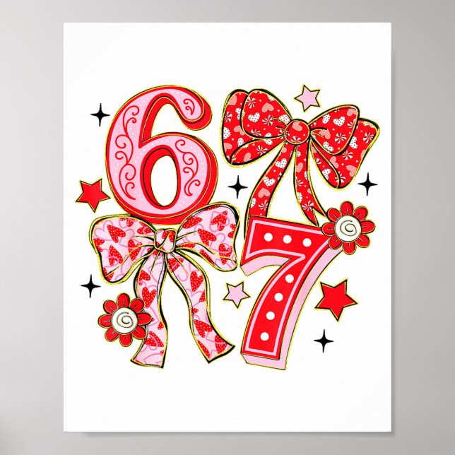 Six Seven 67 Meme Coquette Bow 6 7 Valentines Day  Poster (Vorne)