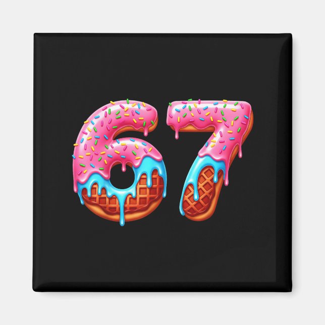 Six Seven 67 Meme Funny Donut Ice Cream Drip Numbe Magnet (Vorne)