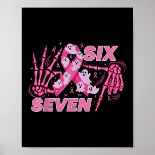 Six Seven 67 Meme Lustiger Skelett Brustkrebs Awa Poster