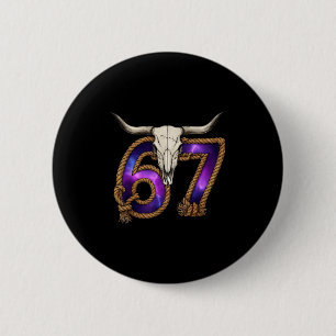 Six Seven 67 Meme Lustiger Western Cowboy Stiersch Button