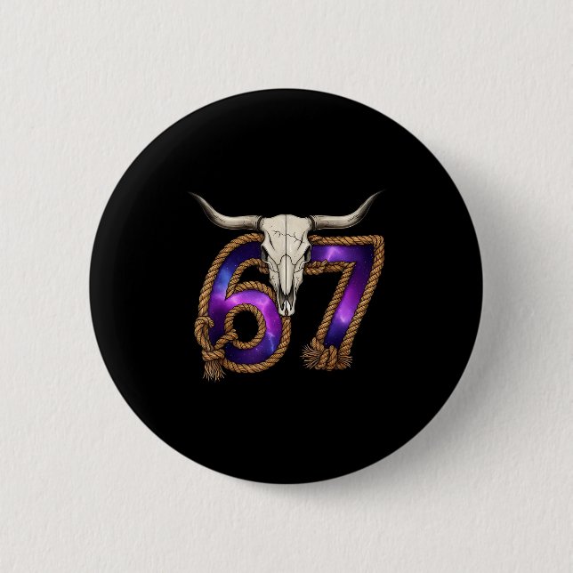 Six Seven 67 Meme Lustiger Western Cowboy Stiersch Button (Vorderseite)