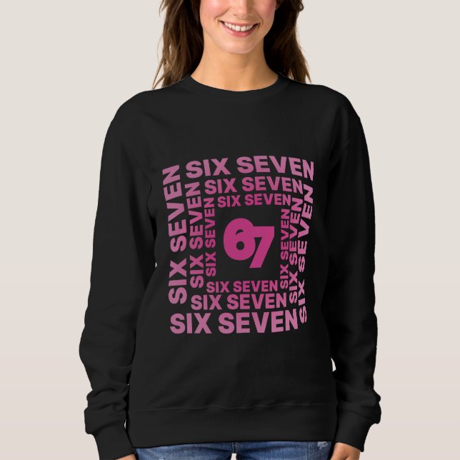 Six Seven 67 Pink Graphic  Sweatshirt (Vorderseite)