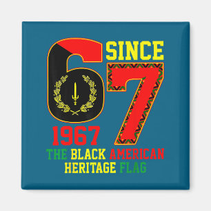 Six Seven 67 Seit 1967 Black American Heritage Fl Magnet